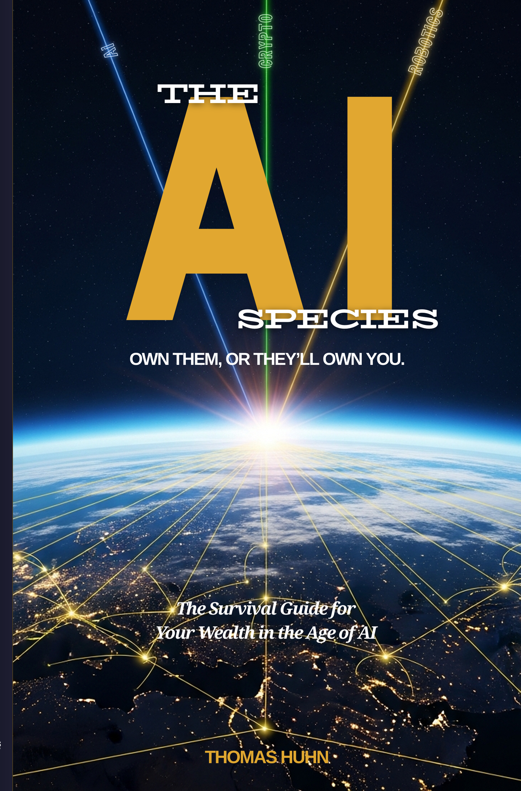 The AI Species — Own Them. Or They'll Own You.